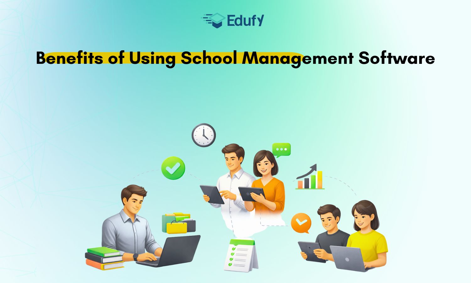 Benefits of Using School Management Software
